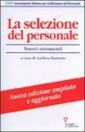 La selezione del personale. Nuovi strumenti