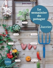 Le semainier du potager - Janvier