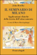 Il seminario di Milano. Applicazioni cliniche della teoria dell attaccamento