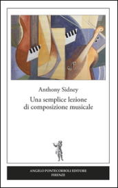 Una semplice lezione di composizione musicale