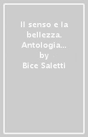 Il senso e la bellezza. Antologia della Divina Commedia. Per le Scuole superiori. Con e-book. Con espansione online