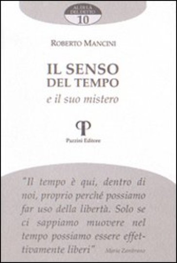 Il senso del tempo e il suo mistero - Roberto Mancini