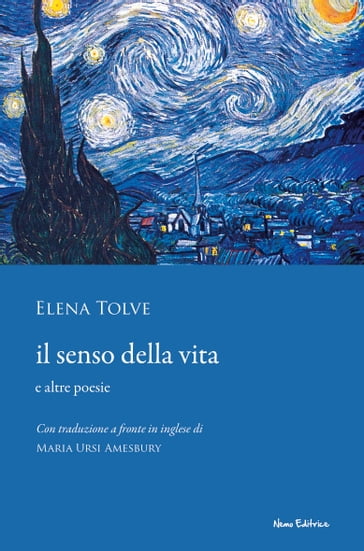 Il senso della vita e altre poesie - Elena Tolve