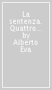 La sentenza. Quattro racconti tra giallo e nero