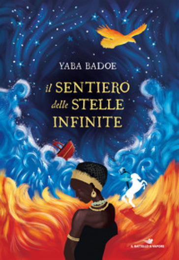 Il sentiero delle stelle infinite - Yaba Badoe