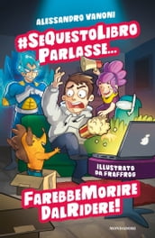 #sequestolibroparlasse... farebbe morire dal ridere!