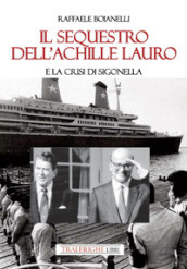 Il sequestro dell Achille Lauro e la crisi di Sigonella