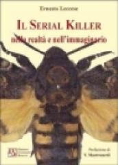 Il serial killer nella realtà e nell immaginario