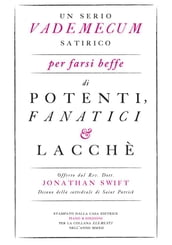 Un serio vademecum satirico per farsi beffe di potenti, fanatici e lacchè