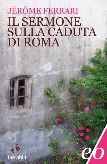 Il sermone sulla caduta di Roma - Jérôme Ferrari