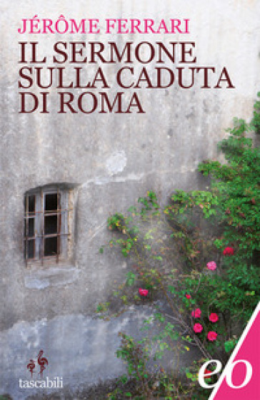 Il sermone sulla caduta di Roma - Jérome Ferrari