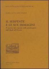 Il serpente e le sue immagini. Il motivo del serpente nella poesia greca dall «Iliade» all «Orestea»