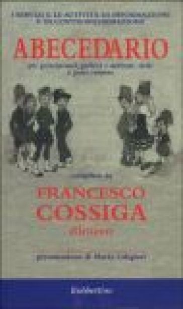 I servizi e le attività di informazione e di controinformazione. Abecedario per principianti, politici e militari, civili e gente comune - Vittorio Daniele - Francesco Cossiga