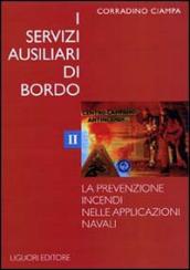 I servizi ausiliari di bordo. 2: La prevenzione incendi nelle applicazioni navali