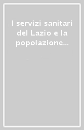 I servizi sanitari del Lazio e la popolazione romanì: strategie contro le disuguaglianze