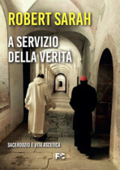 A servizio della verità. Sacerdozio e vita ascetica