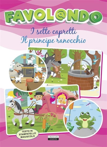 I sette capretti - Il principe ranocchio - Edizioni Crescere