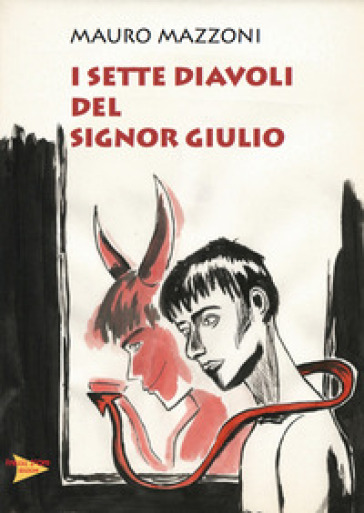 I sette diavoli del signor Giulio - Mauro Mazzoni