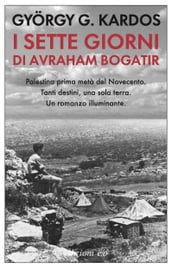 I sette giorni di Avraham Bogatir