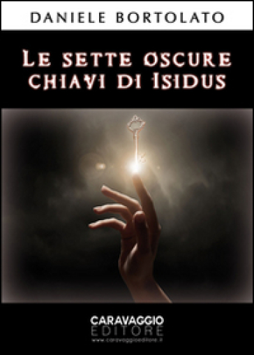 Le sette oscure chiavi di Isidus - Daniele Bortolato