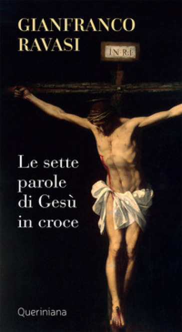 Le sette parole di Gesù in croce. Nuova ediz. - Gianfranco Ravasi