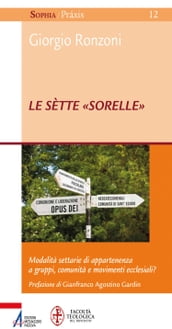 Le sètte «sorelle». Modalità settarie di appartenenza a gruppi, comunità e movimenti ecclesiali?