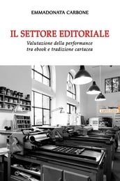 Il settore editoriale. Valutazione della performance tra ebook e tradizione cartacea