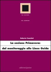 La sezione primavera: dal monitoraggio alle linee guida