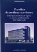 Una sfida da continuare a vincere. Dall artigiano alla piccola impresa. Un percorso verso l autonomia della CNA di Imola