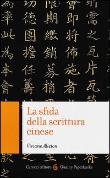 La sfida della scrittura cinese - Viviane Alleton