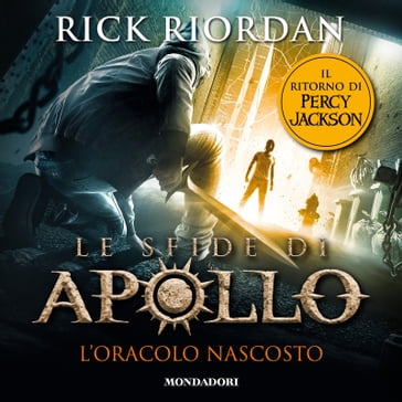 Le sfide di Apollo - 1. L'oracolo nascosto - Rick Riordan - Loredana Baldinucci - Daniele Gaspari - Laura Melosi