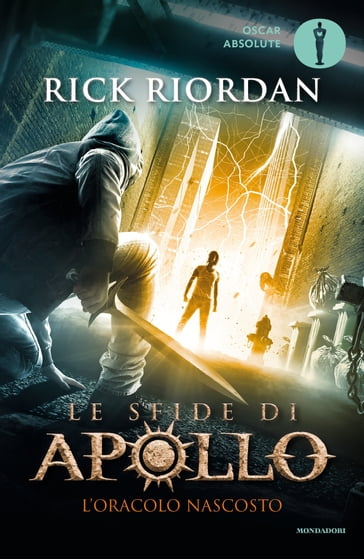 Le sfide di Apollo - 1. L'oracolo nascosto - Rick Riordan