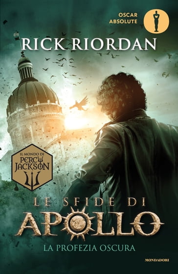 Le sfide di Apollo - 2. La profezia oscura - Rick Riordan