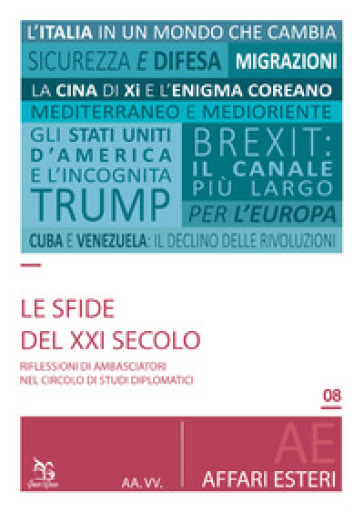 Le sfide del XXI secolo. Riflessioni di ambasciatori nel Circolo di Studi Diplomatici