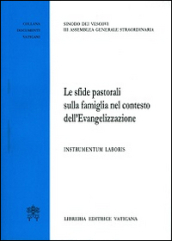 Le sfide pastorali sulla famiglia nel contesto dell