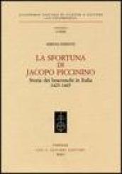 La sfortuna di Jacopo Piccinino. Storia dei bracceschi in Italia (1423-1465)