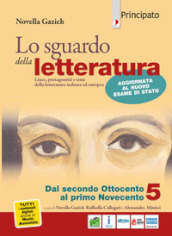 Lo sguardo della letteratura. Per le Scuole superiori. Con e-book. Con espansione online. Vol. 1