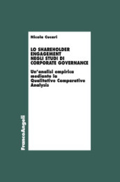 Lo shareholder engagement negli studi di corporate governance. Un analisi empirica mediante la Qualitative Comparative Analysis