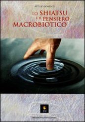 Lo shiatsu e il pensiero macrobiotico