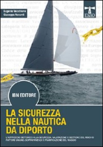 La sicurezza nella nautica da diporto - Eugenio Vecchione - Giuseppe Accardi