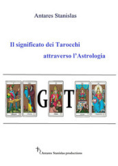 Il significato dei tarocchi attraverso l