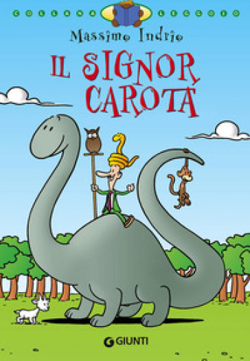 Il signor Carota. Ediz. illustrata - Massimo Indrio