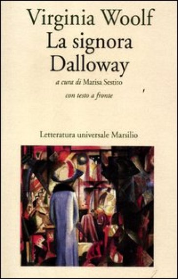 La signora Dalloway. Testo inglese a fronte - Virginia Woolf