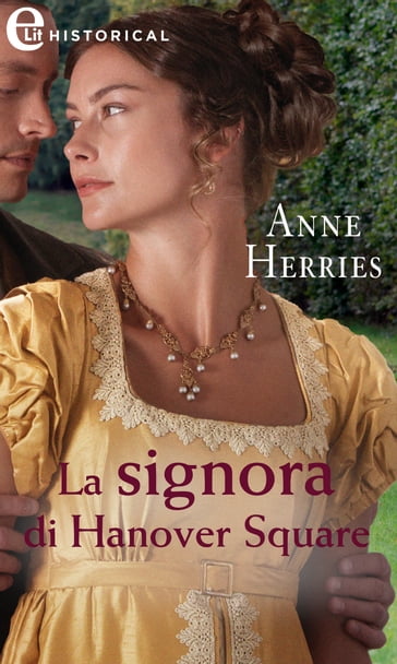 La signora di Hanover Square (eLit) - Anne Herries