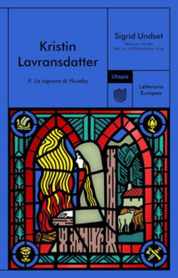 La signora di Husaby. Kristin Lavransdatter. Vol. 2 - Sigrid Undset