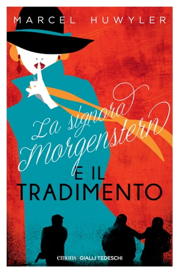 La signora Morgenstern e il tradimento - Marcel Huwyler