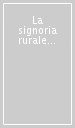 La signoria rurale nell Italia del tardo Medioevo. 6: Le signorie trentine