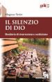 Il silenzio di Dio. Desiderio di risurrezione e scetticismo