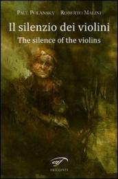 Il silenzio dei violini (The silence of the violins)