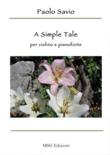 A simple tale. Per violino e pianoforte - Paolo Savio